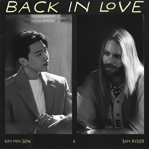 Kim Min Seok & Sam Ryder - Back in Love