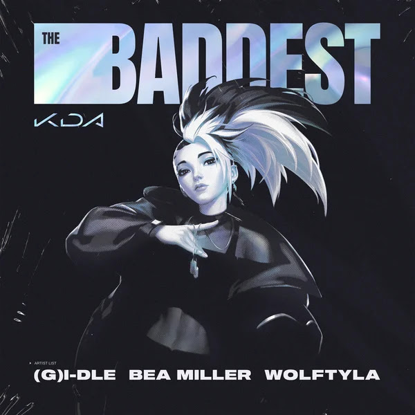 28G29I DLE Wolftyla Bea Miller KDA THE BADDEST KLyrics For You