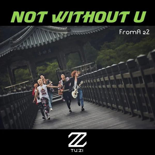 2Z - Not Without You