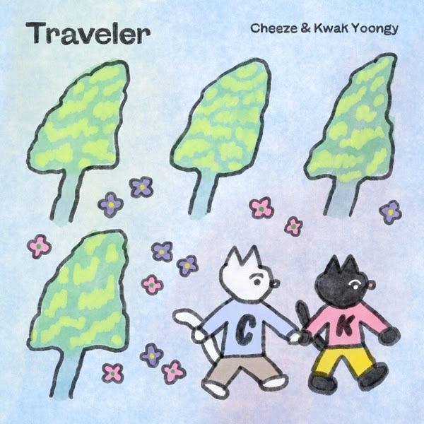 Cheeze Kwak Yoon Gi Traveler Single KLyrics For You