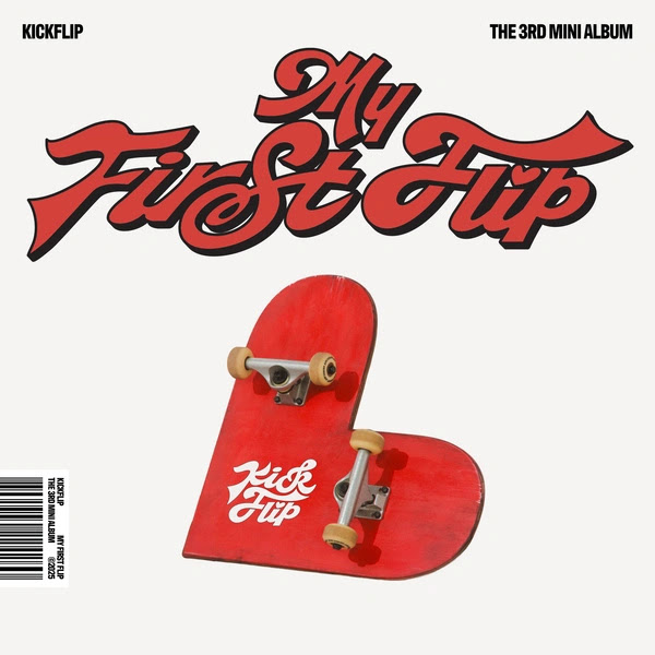 KickFlip My First Flip 3rd EP 6 KLyrics For You