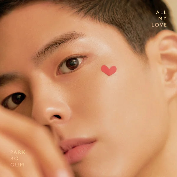 Park Bogum ALL MY LOVE Single5Bk lyrics4u.blogspot.com5D KLyrics For You