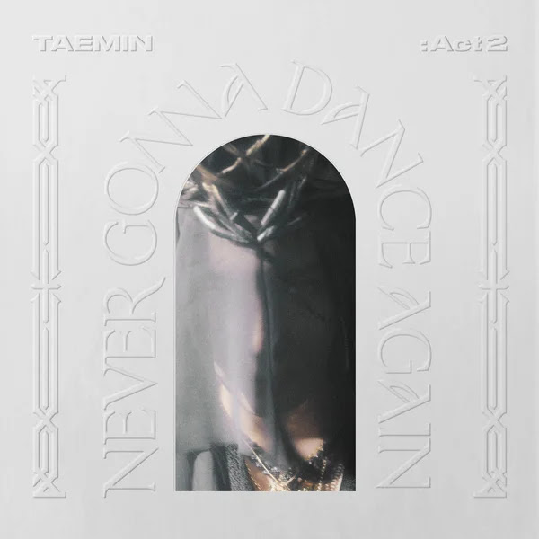 TAEMIN Never Gonna Dance Again Act 2 The 3rd Album Album 7 KLyrics For You