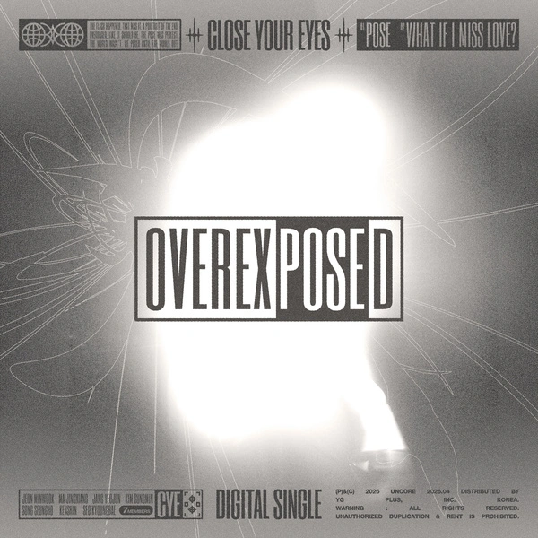 CLOSE YOUR EYES - OVEREXPOSED - Single | What If I Miss Love? romanization english translation easy lyrics
