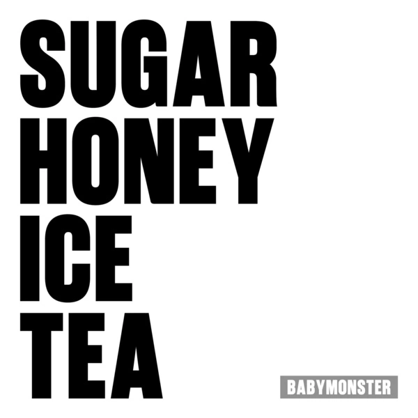 BABYMONSTER - Sugar Honey Icea Tea - Single