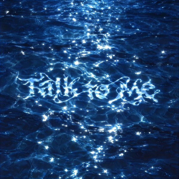 Talk to me